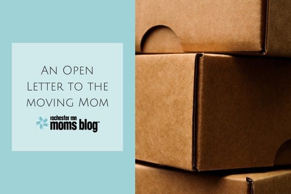 moving, moving house, moving boxes, rochester mn, roch mn, rochester, minnesota, moving mom, family moving