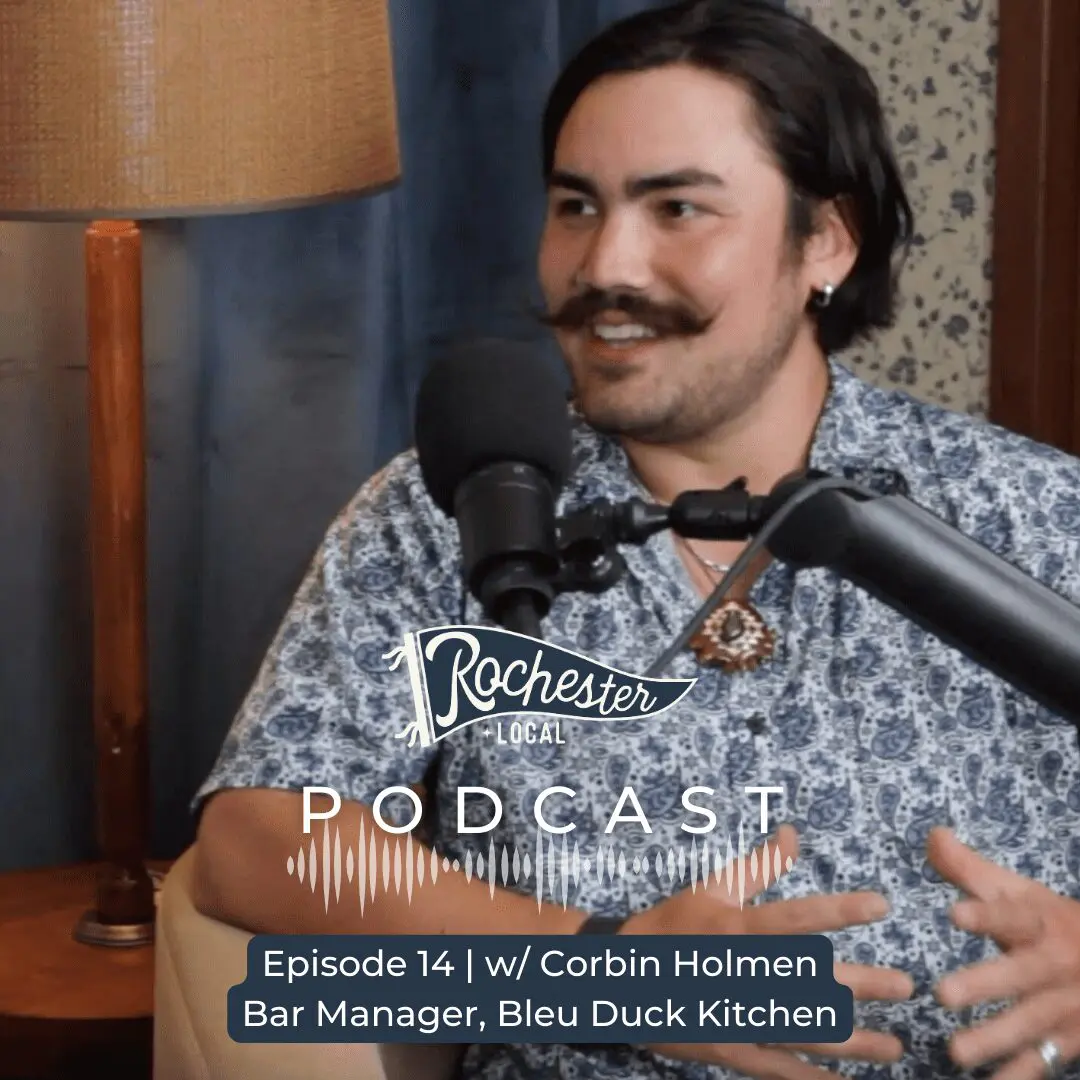 Corbin Holmen - The Rochester Local Podcast