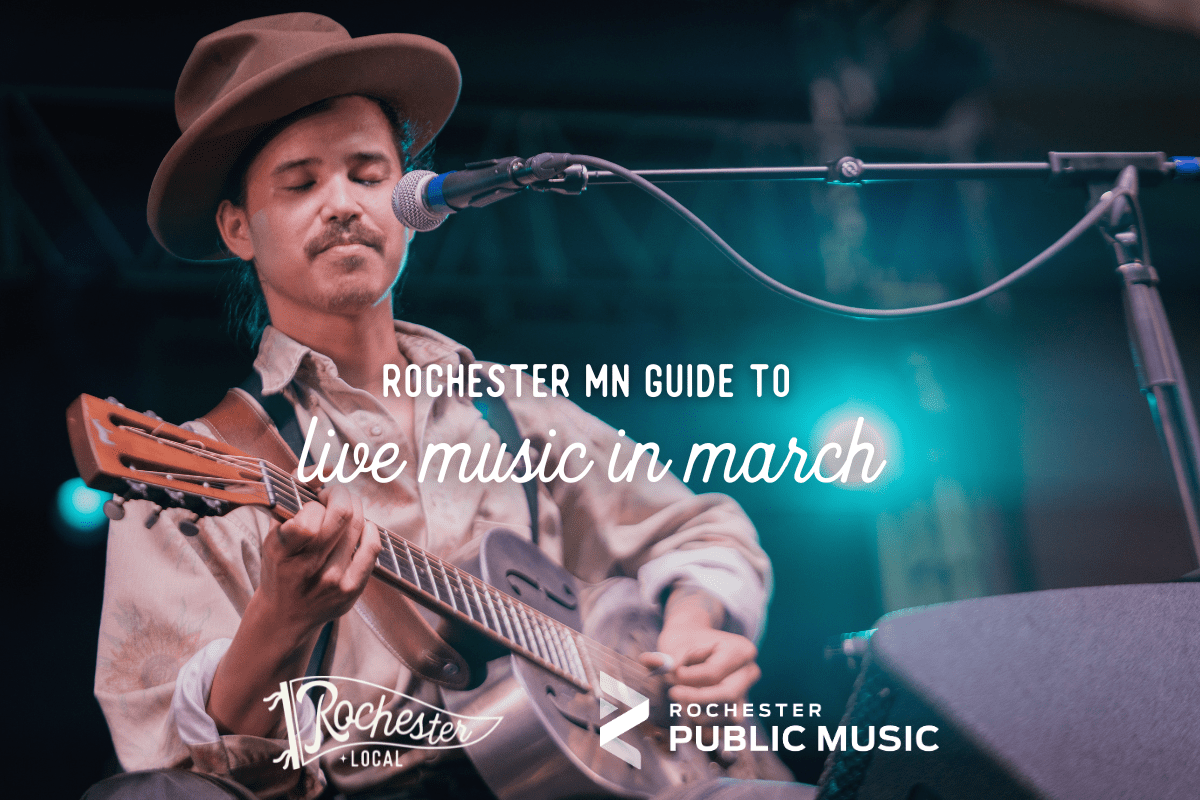 Rochester MN Guide to Live Music in March - Live Music In Rochester Mn Tonight